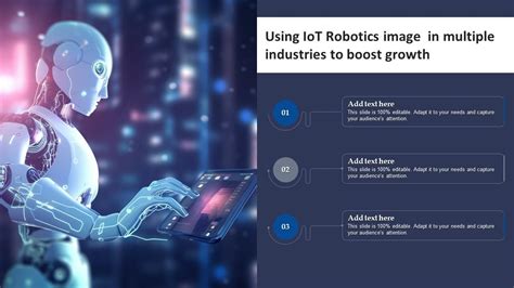 Using Iot Robotics Image In Multiple Industries To Boost Growth Ppt