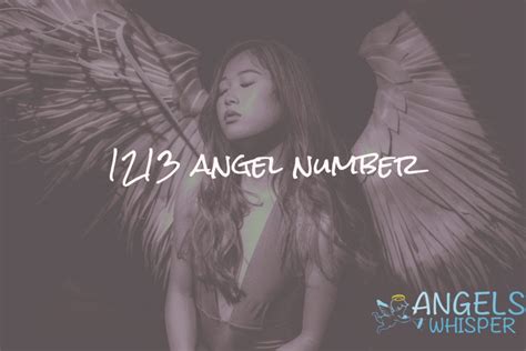 1213 Angel Number Meaning, Love & Twin Flame | Angel Whisper