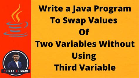 Java Program To Swap Values Of Two Variables Without Using Third