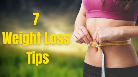 7 Weight Loss Tips Youtube