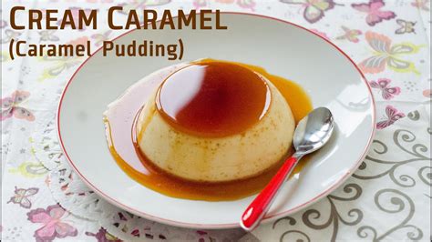 How To Make Creme Caramel කැරමෙල් පුඩින්ග් Caramel Pudding Youtube