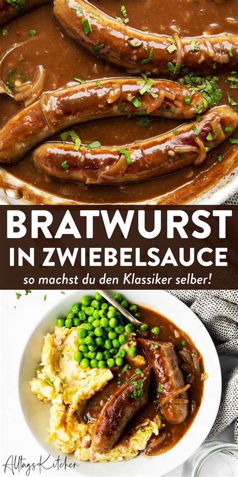 Bratwurst Mit Zwiebelsauce Bangers And Mash Einfach Selbst Gemacht