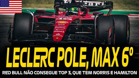 Quali Gp Estados Unidos Leclerc Pole E Red Bull N O Fica No Top