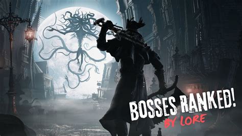 Bloodborne Bosses Ranked By Lore - YouTube