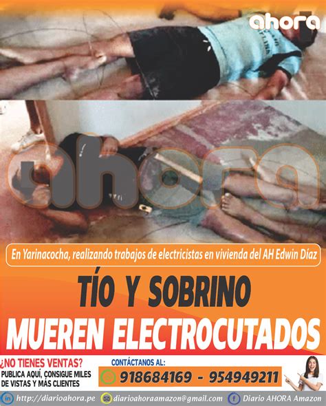 TÍO Y SOBRINO MUEREN ELECTROCUTADOS Diario Ahora