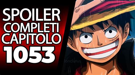 One Piece Spoiler Completi Arrivano Le Conferme Informazioni