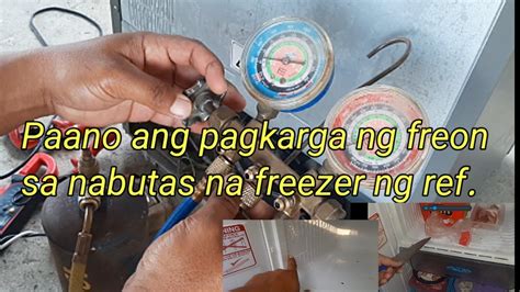 Paano Magkarga Ng Freon Sa Nasundot Na Freezer Ng Ref Refrigerant Recharging Youtube