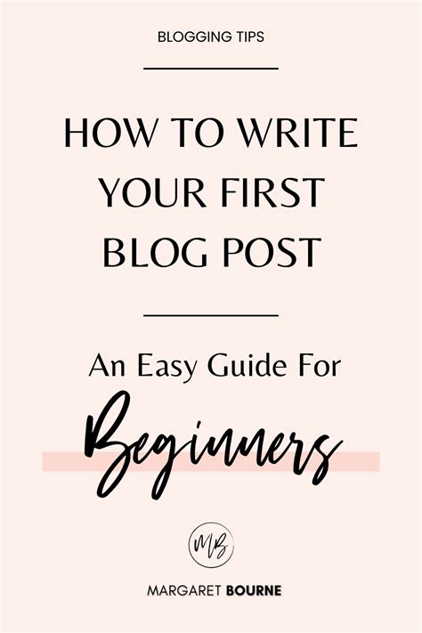 How To Write Your First Blog Post An Easy Guide For Beginners First