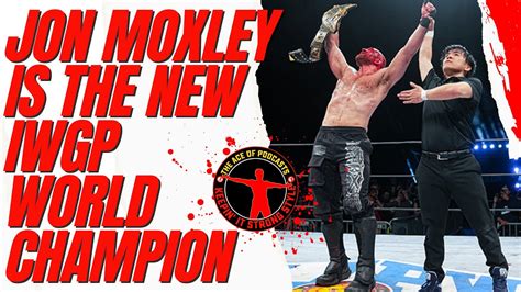 Jon Moxley Is The New Iwgp World Champion Keepin It Strong Style