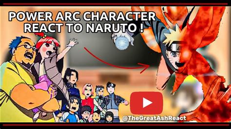 Power Arc Characters React To Naruto Youtube