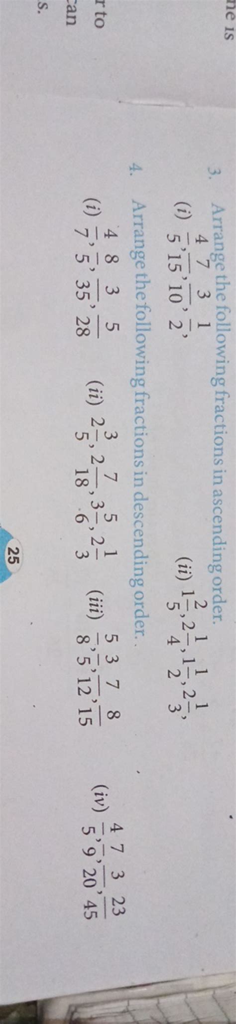 Arrange the following fractions in ascending order. (i) \frac { 4 } { 5 }.. 