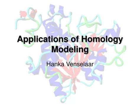 PPT - Applications of Homology Modeling PowerPoint Presentation, free ... 