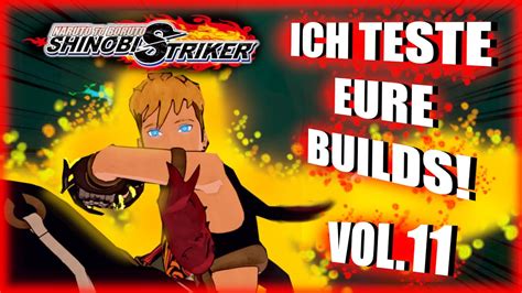 Ich Teste Eure Builds Vol 11 Naruto To Boruto Shinobi Striker