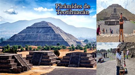 Consejos Para Visitar Las Pir Mides De Teotihuac N Las M S Visitadas