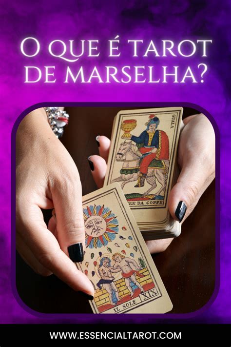 O Que é Tarot De Marselha Essencial Tarot