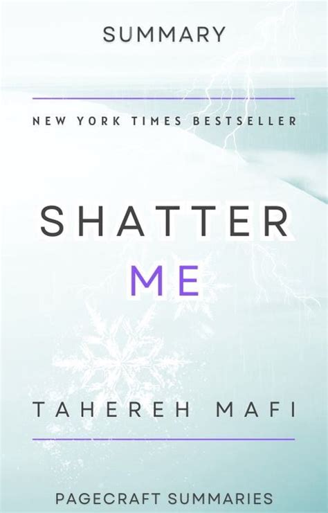 Shatter Me 1 Summary Of Shatter Me By Tahereh Mafi Ebook Pagecraft