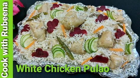 White Chicken Pulao Recipe Yakhni Pulao Quick And Easy Chicken