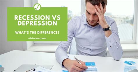 Advisorsavvy Recession Vs Depression Whats The Difference