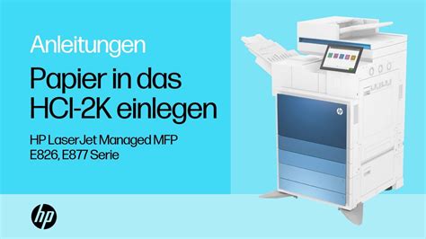 Papier In Das HCI 2K Einlegen HP LaserJet Managed MFP E826 E877