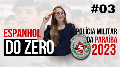 Aula Espanhol Do Zero Para O Concurso Pmpb Resolu O De