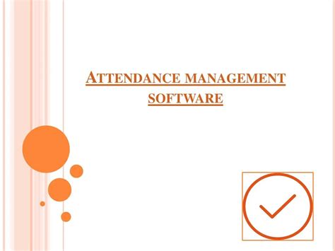 Ppt Attendance Management Software Powerpoint Presentation Free Download Id7564768