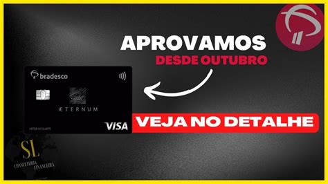 Bradesco Visa Infinite Aeternum No Detalhe Youtube