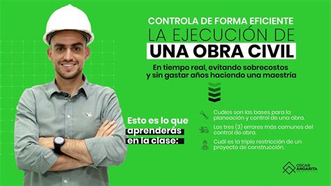 Controla Eficientemente La Ejecuci N De Una Obra Civil Construccion