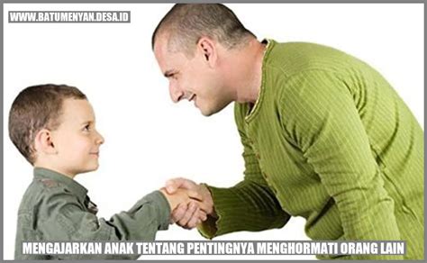 Mengajarkan Anak Tentang Pentingnya Menghormati Orang Lain Batu Menyan