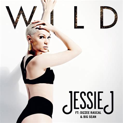 Jessie J Wild Lyrics Genius Lyrics