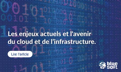 Les Enjeux Actuels Et L Avenir Du Cloud Et De Linfrastructure