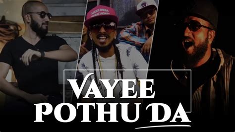 Vayee Pothu Da Dopeadelicz Ft Jasim Youtube