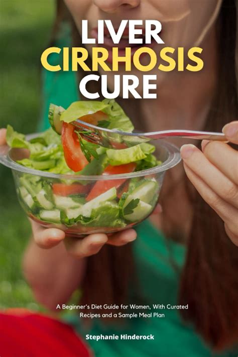 Buy Liver Cirrhosis Cure: A Beginner's Diet Guide for Women, With Curated Recipes and a Sample ...