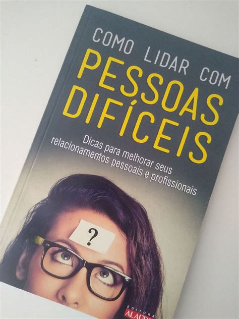 Como Lidar Pessoas Dif Ceis Livro Editora Alaude Nunca Usado