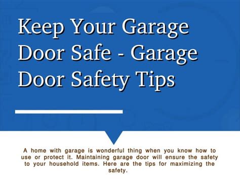 Keep Your Garage Door Safe Garage Door Safety Tips Ppt