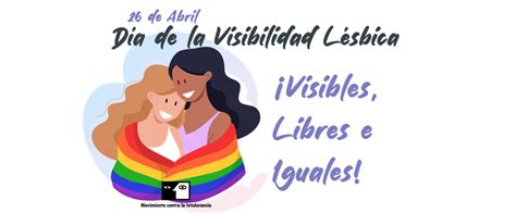 26 De Abril Día De La Visibilidad Lésbica Educatolerancia