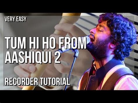 Super Easy How To Play Tum Hi Ho From Aashiqui By Arijit Singh On