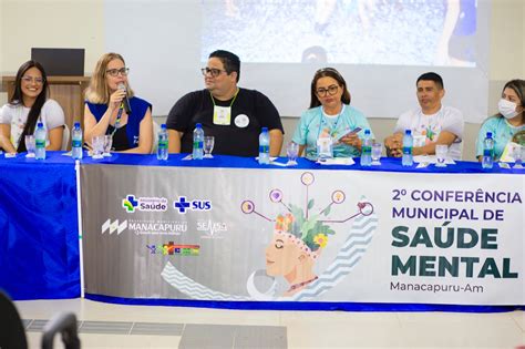 Ses Am Participa De Conferências Municipais De Saúde Mental Conexão