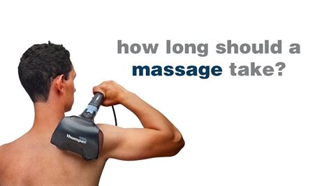 Faq How Long Should A Massage Take Maximize The Efficiency And