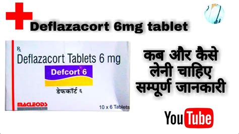 Deflazacort Mg Tablet Use Dose Side Effects