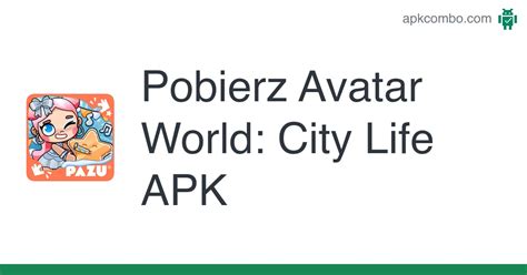 Avatar World City Life Apk Android Game Pobierz Bezp Atnie