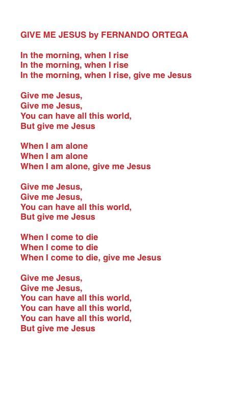 Lyrics For Give Me Jesus By Fernando Ortega In 2019 Fernando Ortega