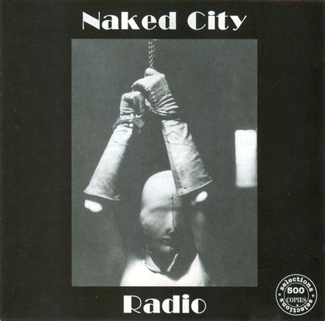 Naked City Radio 2000 CD Discogs