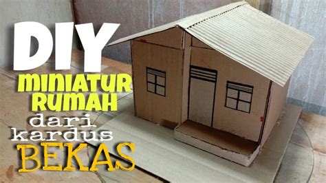 Gambar Miniatur Rumah Dari Kardus