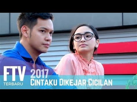 FTV HITS TERBARU FTV Cintaku Di Kejar Cicilan Valerie Tifanka