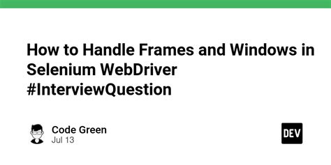 How To Handle Frames And Windows In Selenium WebDriver