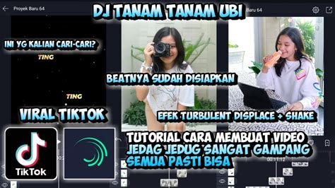 Tutorial Cara Membuat Video Jedag Jedug Efek Shake Bergetar Dj Tanam