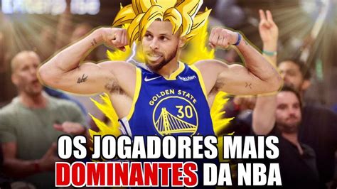 Os Jogadores Mais Dominantes Da Nba Por Posi O Youtube