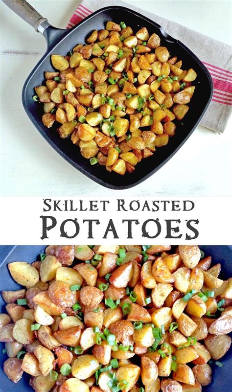 Skillet Roasted Potatoes Healthy Vegetable Recipes Vegetarian Recipes Easy Vegetable Side