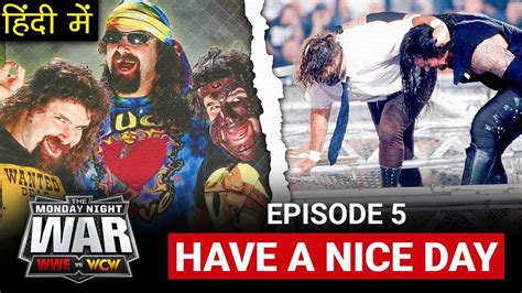 Wwe Vs Wcw Episode Have A Nice Day Monday Night Wars