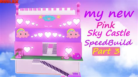 Roblox Adopt Me My Pink Sky Castle Speed Build Part In Adopt Me